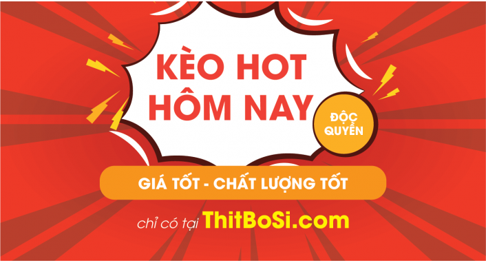 Kèo Hot Hôm Nay